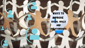 improve social skills and relationships